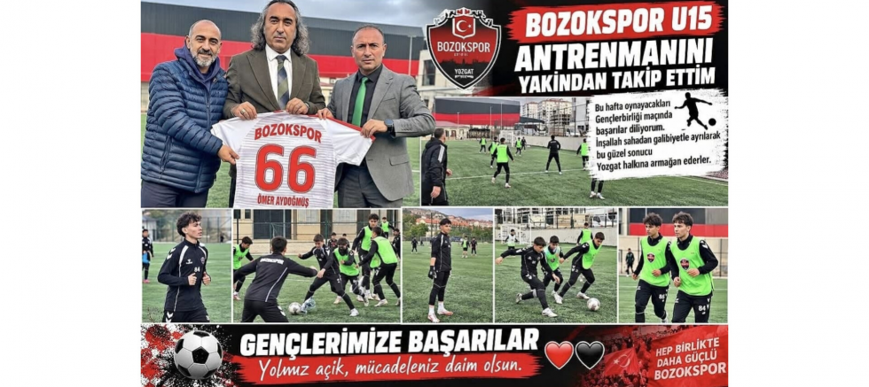 AKDAĞMADENİ GÜCÜ SPOR BAŞKANI ÖMER AYDOĞMUŞ, BOZOKSPOR U15 ANTRENMANINI TAKİP ETTİ