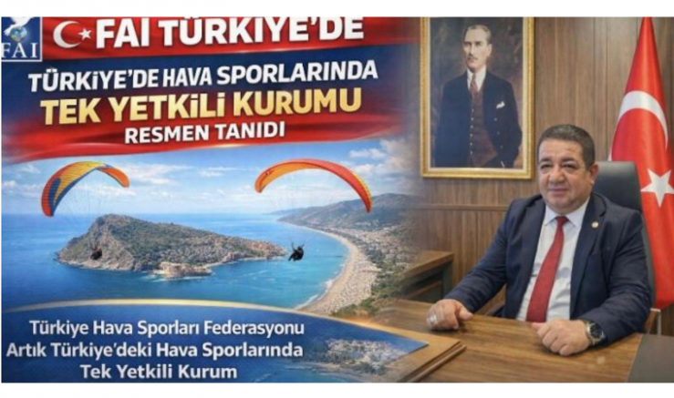FAI Türkiye'de Hava Sporlarında Tek Yetkili Kurumu Resmen Tanıdı