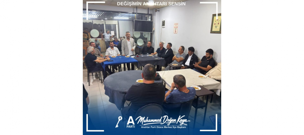 Muhammed Doğan Kaya: Düzce’de Sahada Milletimizle Buluşmaya Devam Ediyoruz