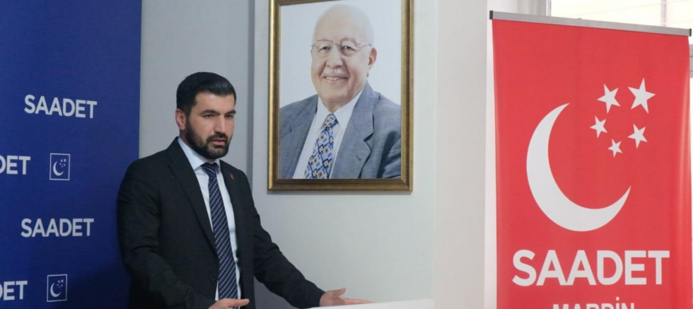 SAADET PARTİSİ MARDİN İL BAŞKANI HACI İLHAN:
