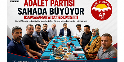 ADALET PARTİSİ SAHADA BÜYÜYOR
