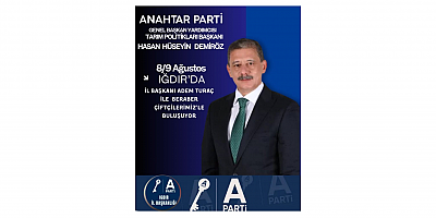 Adem Turaç: Tarım Politikaları Başkanımız Hasan Hüseyin Demiröz Iğdır’da Çiftçilerle Buluşacak