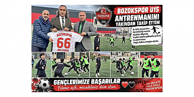 AKDAĞMADENİ GÜCÜ SPOR BAŞKANI ÖMER AYDOĞMUŞ, BOZOKSPOR U15 ANTRENMANINI TAKİP ETTİ