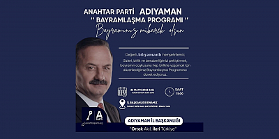 Anahtar Parti Adıyaman İl Başkanı Emircan Ahmet Alsan’dan Bayramlaşma Programına Davet
