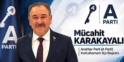 Anahtar Parti Kızılcahamam İlçe Başkanı Mücahit Karakayalı: Ekonomik Sıkıntılar Yerli Turizmi de Vurdu