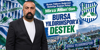 Aslan’dan Bursa Yıldırımspor’a Destek