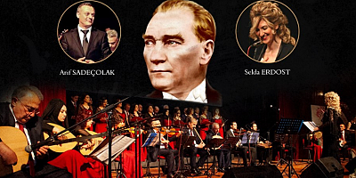 Atatürk'ün sevdiği şarkıları seslendirilecekler