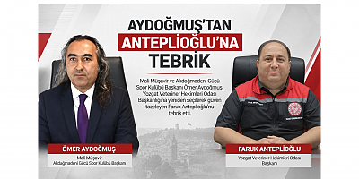 Aydoğmuş’tan Anteplioğlu’na Tebrik