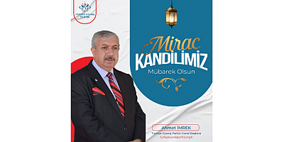 Başkan Ahmet İmrek’ten Miraç Kandili Mesajı