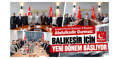 Başkan Durmaz: Balıkesir İçin Yeni Dönem Başlıyor