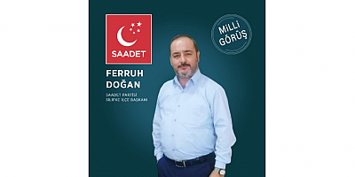 Başkan Ferruh Doğan: “Saadet, Dün Vardı, Bugün Var, Yarın Da Olacak!”