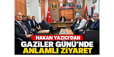 Başkan Hakan Yazıcı: “Gazilerimiz, bu vatanın yaşayan onur abideleridir”