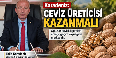 Başkan Karadeniz: Ceviz Üreticisi Kazanmalı