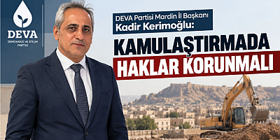 Başkan Kerimoğlu: Kamulaştırmada Haklar Korunmalı