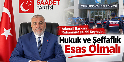 Başkan Keyhıdır: Hukuk ve Şeffaflık Esas Olmalı