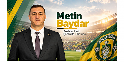 Başkan Metin Baydar: Şanlıurfaspor’a Başarılar Diliyorum