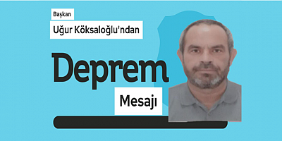 Başkan Uğur Köksaloğlu'ndan 17 Ağustos Mesajı