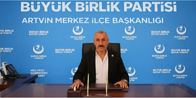 Büyük Birlik Partisi Artvin Merkez İlçe Başkanı Zafer Alkan’dan Anneler Günü Mesajı
