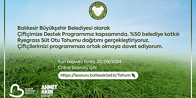 Büyükşehir den çiftçiye yüzde 50 hibeli süt otu tohumu