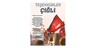 CHP ÇİĞLİ İLÇE BAŞKANI ERKAN AKAR’DAN DELEGE SEÇİMLERİ SONRASI TEŞEKKÜR MESAJI