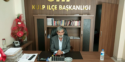 CHP Kulp İlçe Başkanı Mehmet İhsan Sancar: 