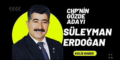 CHP'nin Gözde Adayı Süleyman Erdoğan, Toroslar'ın Kalbinde Yer Ediniyor!