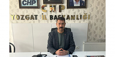 CHP Yozgat Çayıralan İlçe Başkanı Mutullah Üstün’den Kurultay Değerlendirmesi 