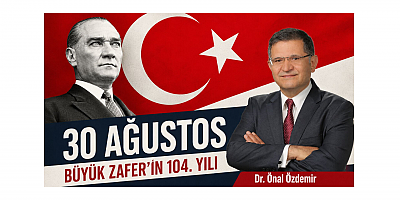 Dr. Önal Özdemir’den 30 Ağustos Mesajı