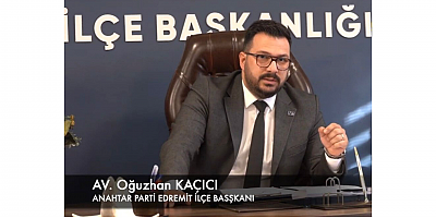 Edremit İlçe Başkanı Kaçıcı: Bağıran Değil Birleştiren Siyaset