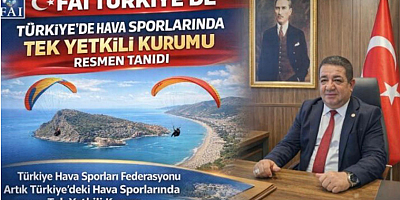 FAI Türkiye'de Hava Sporlarında Tek Yetkili Kurumu Resmen Tanıdı