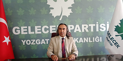 Gelecek Partisi Yozgat İl Başkanı Aydoğmuş’tan AKP’ye Kreş Hizmeti Tepkisi