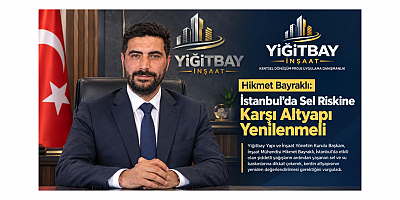 Hikmet Bayraklı: İstanbul'da Sel Riskine Karşı Altyapı Yenilenmeli