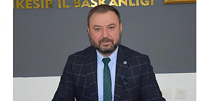 İYİ PARTİ BALIKESİR İL BAŞKANI HASAN FEHMİ YÖRÜK: 