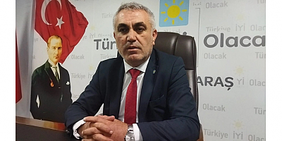 İYİ Parti Kahramanmaraş İl Başkanı Süleyman Tekerek: 