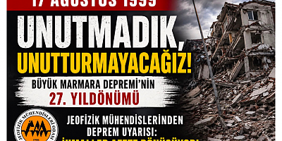 Jeofizik Mühendislerinden 17 Ağustos Uyarısı: Deprem Değil, İhmaller Afete Dönüşüyor