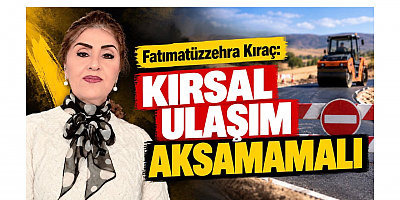 Kıraç: Kırsal Ulaşım Aksamamalı