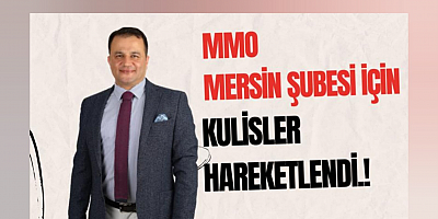 Makine Mühendisleri Odası (MMO) Seçimleri MMO Mersin Şubesi için Kulislerde İsimler Konuşulmaya Başlandı…