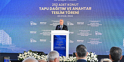 MAMAK'TA BÜYÜK GÜN: 252 KONUT İÇİN TAPU DAĞITIM VE ANAHTAR TESLİM TÖRENİ DÜZENLENDİ