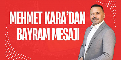 Mersinli İş İnsanı Mehmet Kara’dan Ramazan Bayramı Mesajı: “Bayramınız Şeker Tadında Olsun!”