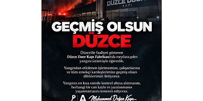 Muhammed Doğan Kaya: Düzce Door Kapı Fabrikası’na Geçmiş Olsun