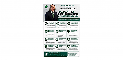 Ömer Aydoğmuş: “Yozgat’ta Eğitim Değil, Siyaset Konuşuldu”