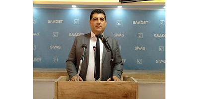 SAADET PARTİSİ SİVAS İL BAŞKANI MEHMET ZAHİT TOKGÖZ'DEN 1 MAYIS MESAJI: 