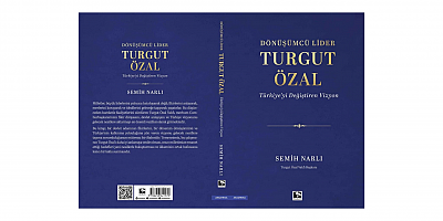 Semih Narlı: Turgut Özal’ın Türkiye’yi Değiştiren Vizyonunu Gelecek Nesillere Taşıyoruz