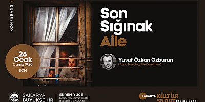 “Son Sığınak Aile” yarın SGM’de
