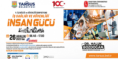 TARSUS BELEDİYESİ 5. İŞ SAĞLIĞI VE GÜVENLİĞİ SEMPOZYUMUNU GERÇEKLEŞTİRECEK