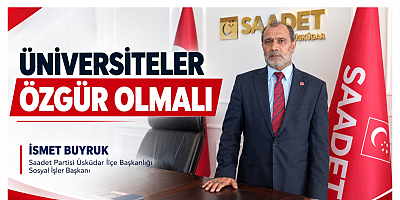 ÜNİVERSİTELER ÖZGÜR OLMALI