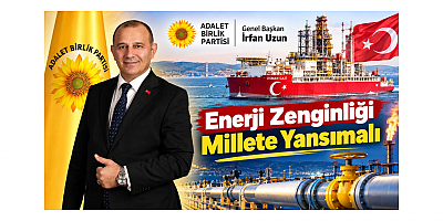 Uzun: Enerji Zenginliği Millete Yansımalı