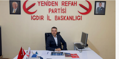 Yeniden Refah Partisi Iğdır İl Başkanı Fırat Akkuş: 