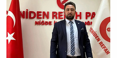 Yeniden Refah Partisi Niğde İl Başkanı Taner Gümüş’ten 3 Aralık Dünya Engelliler Günü Mesajı