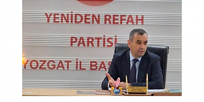Yeniden Refah Partisi Yozgat İl Başkanı Süleyman Adıgüzel Enflasyonun Anadolu'daki Üretim ve Geçim Dengesi Üzerindeki Etkisini Değerlendirdi